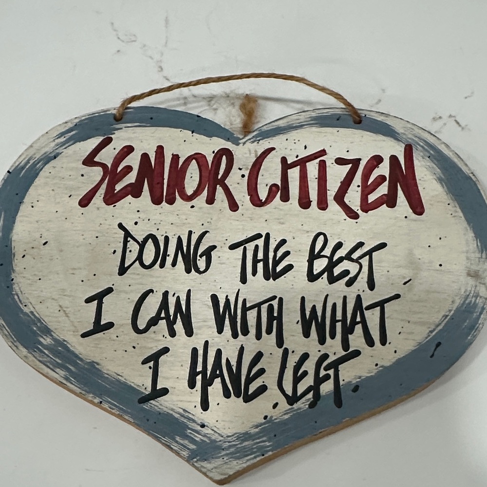 Heart-Shaped Senior Citizen Humor Wall Sign